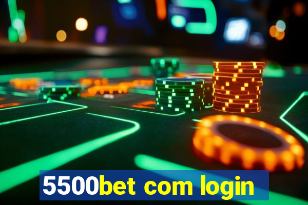 5500bet com login